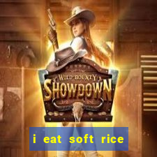 i eat soft rice in another world hentai